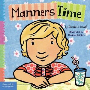 Manners Time -- Elizabeth Verdick